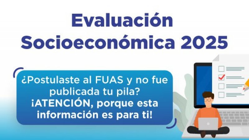 Primer periodo de Evaluación Socioeconómica para optar a Beneficios estudiantiles 2025