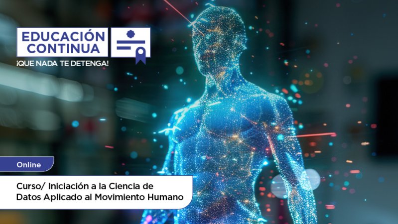Curso Iniciación a la Ciencia de Datos Aplicado al Movimiento Humano