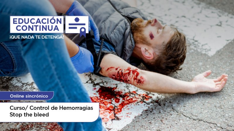 Curso Control de Hemorragias / Stop the bleed