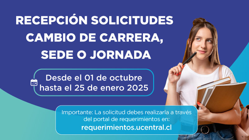 Proceso de recepción para solicitudes de cambio de carrera, sede y/o jornada para primer semestre 2025